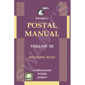 Swamy's Postal Manual Volume - III : Discipline Rules by Muthuswamy & Brinda (C-25)